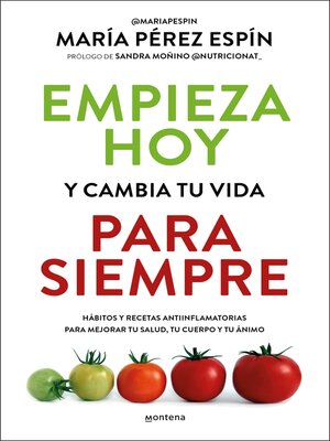 Empieza hoy y cambia tu vida para siempre - ebook